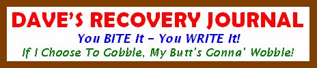 Dave\'s Recovery Journal